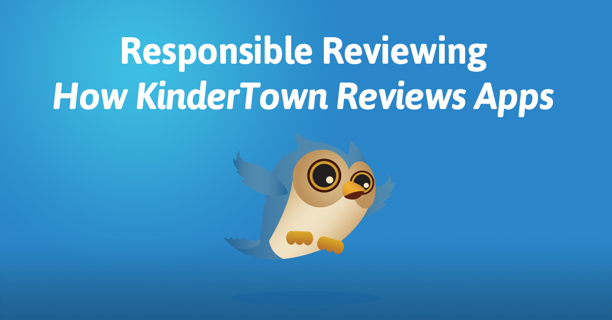 At KinderTown, we believe mobile devices can be tremendous teaching tools in the hands of knowledgeable parents.
