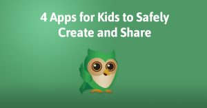 These apps are great for creative kids who want to safely share their creations with their friends and family.