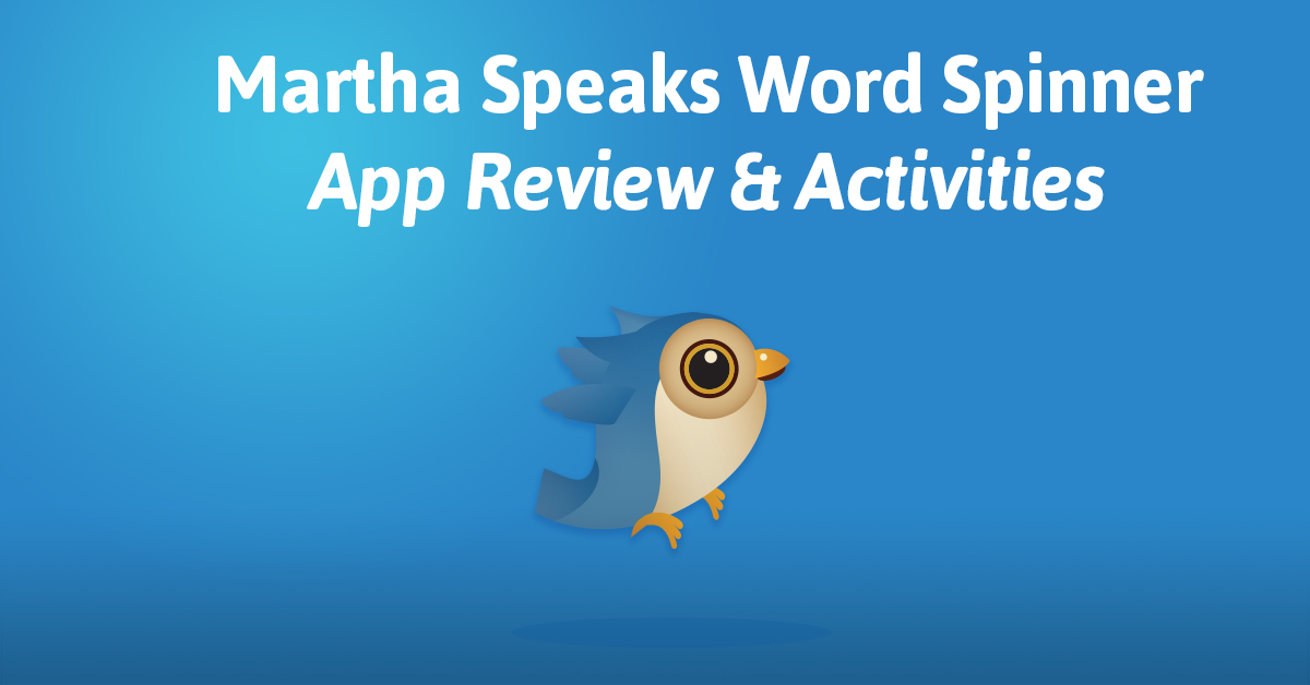 Martha Speaks Word Spinner | App Review & Activities