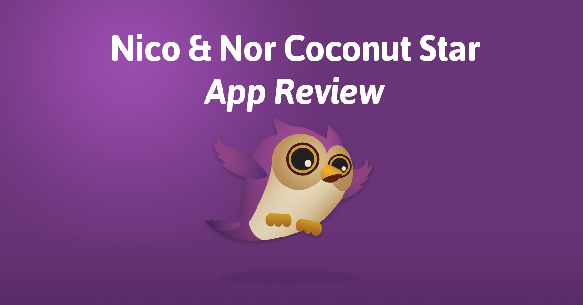 Nico & Nor Coconut Star is an app that focuses on force and motion for early learners.